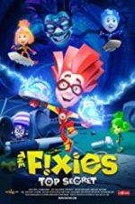 Watch The Fixies: Top Secret Gomovies