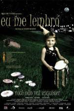Watch Eu Me Lembro Gomovies
