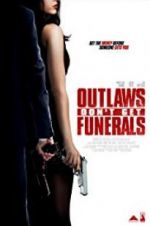 Watch Outlaws Don\'t Get Funerals Gomovies