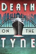 Watch Death on the Tyne Gomovies
