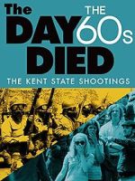 Watch The Day the \'60s Died Gomovies