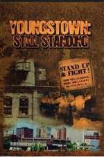 Watch Youngstown: Still Standing Gomovies