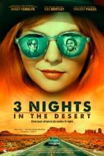 Watch 3 Nights in the Desert Gomovies