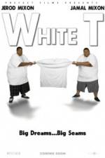 Watch White T Gomovies