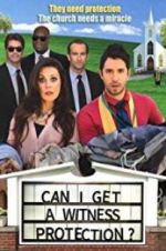 Watch Can I Get a Witness Protection? Gomovies