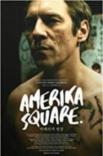 Watch Amerika Square Gomovies