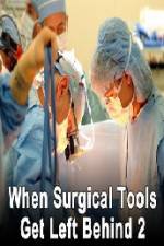 Watch When Surgical Tools Get Left Behind 2 Gomovies