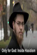 Watch Only for God: Inside Hasidism Gomovies