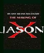 Watch By Any Means Necessary: The Making of \'Jason X\' Gomovies
