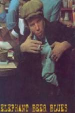 Watch Elephant Beer Blues Gomovies