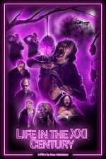 Watch Life in the XXI Century (Short 2021) Gomovies