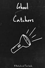 Watch Ghoul Catchers Gomovies
