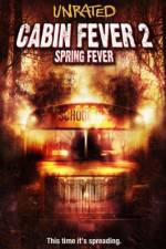 Watch Cabin Fever 2 Spring Fever Gomovies