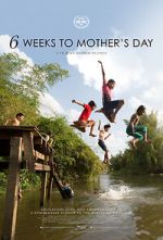 Watch 6 Weeks to Mother\'s Day Gomovies