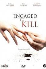 Watch Engaged to Kill Gomovies