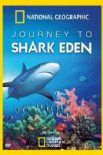 Watch National Geographic Journey to Shark Eden Gomovies