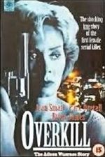 Watch Overkill: The Aileen Wuornos Story Gomovies