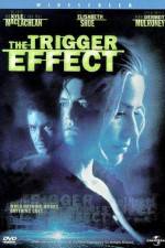 Watch The Trigger Effect Gomovies