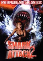 Watch Shark Attack 2 Gomovies