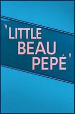 Watch Little Beau Pep� (Short 1952) Gomovies