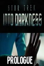 Watch Star Trek Into Darkness Prologue Gomovies