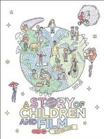 Watch A Story of Children and Film Gomovies