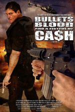 Watch Bullets, Blood & a Fistful of Ca$h Gomovies