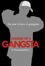 Watch Making of a Gangsta Gomovies