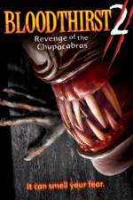 Watch Bloodthirst 2 Revenge of the Chupacabras Gomovies