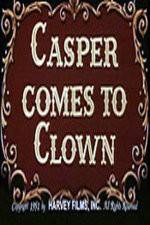 Watch Casper Comes to Clown Gomovies