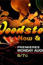 Watch Woodstock Now & Then Gomovies