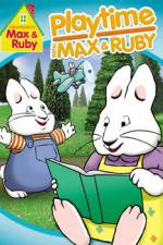 Watch Max & Ruby: Playtime with Max & Ruby Gomovies