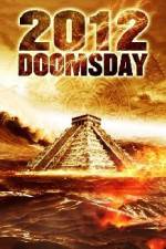 Watch 2012 Doomsday Gomovies