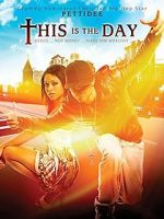 Watch This Is the Day Gomovies
