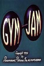 Watch Gym Jam Gomovies
