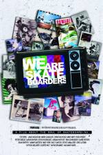 Watch We Are Skateboarders Gomovies