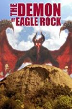 Watch The Demon of Eagle Rock Gomovies