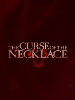 Watch The Curse of the Necklace Gomovies