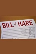 Watch Bill of Hare Gomovies