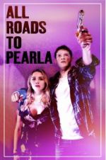 Watch All Roads to Pearla Gomovies