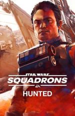 Watch Star Wars: Squadrons - Hunted (Short 2020) Gomovies
