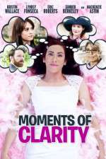 Watch Moments of Clarity Gomovies