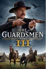 Watch The Guardsmen: Part 3 Gomovies