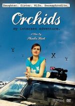 Watch Orchids: My Intersex Adventure Gomovies