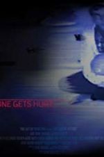 Watch Before Someone Gets Hurt Gomovies