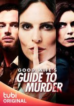 Watch Good Wife's Guide to Murder Gomovies
