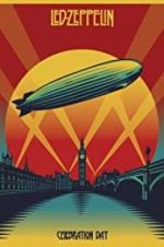 Watch Led Zeppelin: Celebration Day Gomovies