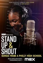 Watch Stand Up & Shout: Songs From a Philly High School Gomovies