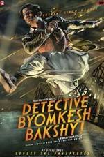Watch Detective Byomkesh Bakshy! Gomovies