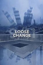 Watch Loose Change Gomovies